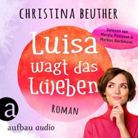Luisa wagt das L(i)eben (Ungekürzt) - Christina Beuther - Hörbuch