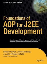 Foundations of AOP for J2EE Development - Lionel Seinturier - E-Book