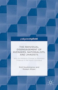 The Individual Disengagement of Avengers, Nationalists, and Jihadists - E. Souleimanov - E-Book