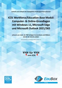 ICDL Computer- & Online-Grundlagen mit Windows 11, Microsoft Edge und Microsoft Outlook 2021/365 (Syllabus 1.0) - Mike Glanzmann - E-Book