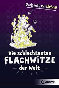 Die schlechtesten Flachwitze der Welt - Tina Barsch - E-Book
