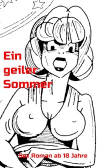 Ein geiler Sommer - Charles - E-Book