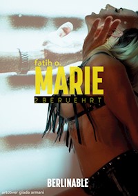 Marie - Folge 2 - Fatih O. - E-Book