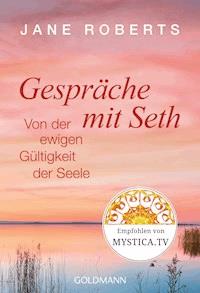 Gespräche mit Seth - Jane Roberts - E-Book