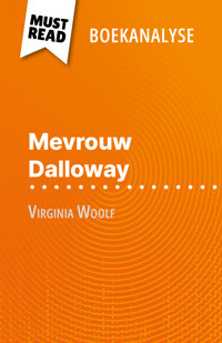 Mevrouw Dalloway van Virginia Woolf (Boekanalyse) - Mélanie Kuta - E-Book