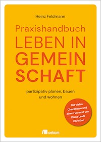 Praxishandbuch Leben in Gemeinschaft - Heinz Feldmann - E-Book