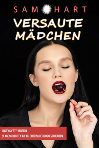 Versaute Mädchen - Sam Hart - E-Book