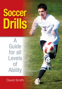 Soccer Drills - David Smith - E-Book