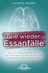 Nie wieder Essanfälle - Kathryn Hansen - E-Book