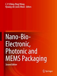 Nano-Bio- Electronic, Photonic and MEMS Packaging -  - E-Book