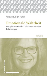 Emotionale Wahrheit - Alice Holzhey-Kunz - E-Book