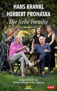 Die liebe Familie - Hans Krankl - E-Book