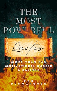 The Most Powerful Quotes - Dan Desmarques - kostenlos E-Book