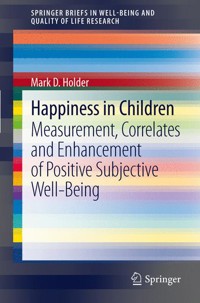 Happiness in Children - Mark D Holder - E-Book