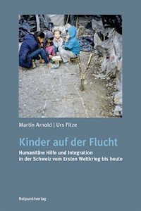 Kinder auf der Flucht - Martin Arnold - E-Book