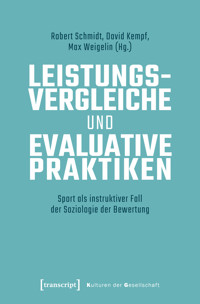 Leistungsvergleiche und evaluative Praktiken -  - kostenlos E-Book