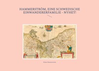 Hammerström - eine schwedische Einwandererfamilie - Eckart Hammerström - E-Book