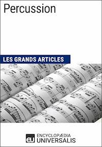 Percussion - Encyclopaedia Universalis - E-Book