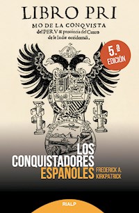 Los conquistadores españoles - Frederick A. Kirkpatrick - E-Book