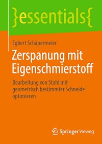 Zerspanung mit Eigenschmierstoff - Egbert Schäpermeier - E-Book