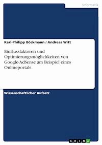 Einflussfaktoren und Optimierungsmöglichkeiten von Google-AdSense am Beispiel eines Onlineportals - Karl-Philipp Böckmann - E-Book