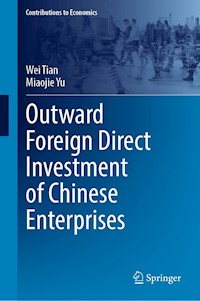 Outward Foreign Direct Investment of Chinese Enterprises - Wei Tian - E-Book