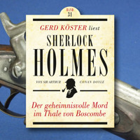 Der geheimnisvolle Mord im Thale von Boscombe - Gerd Köster liest Sherlock Holmes, Band 31 (Ungekürzt) - Sir Arthur Conan Doyle - Hörbuch
