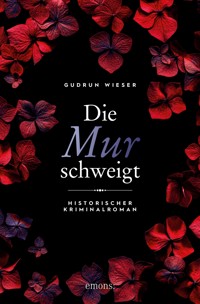 Die Mur schweigt - Gudrun Wieser - E-Book