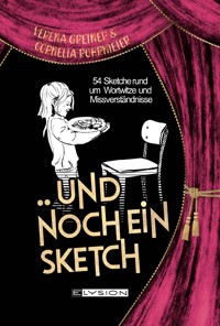 Und noch ein Sketch - Verena Greiner - E-Book