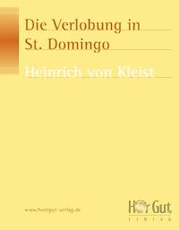 Die Verlobung in St. Domingo - Heinrich Von Kleist - E-Book + Hörbuch