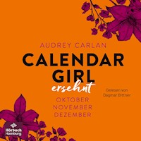 Calendar Girl – Ersehnt (Calendar Girl Quartal 4) - Audrey Carlan - Hörbuch