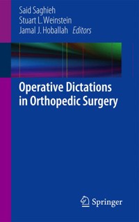 Operative Dictations in Orthopedic Surgery -  - E-Book
