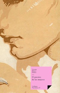 El paraíso de las mujeres - Vicente Blasco Ibanez - E-Book
