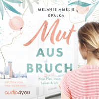 Mutausbruch - Melanie Amelie Opalka - Hörbuch