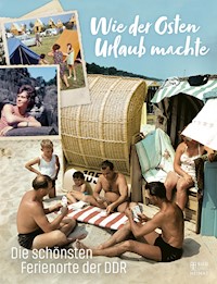 Wie der Osten Urlaub machte - Anonym - E-Book