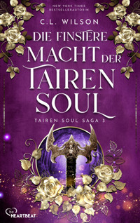 Die finstere Macht der Tairen Soul - C. L. Wilson - E-Book