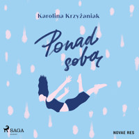Ponad sobą - Karolina Krzyżaniak - Hörbuch