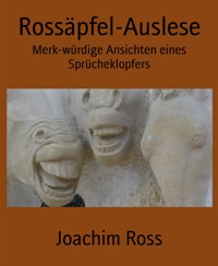 Rossäpfel-Auslese - Joachim Ross - E-Book