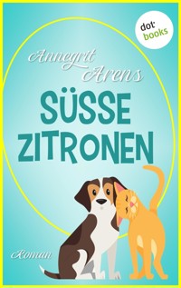 Süße Zitronen - Annegrit Arens - E-Book