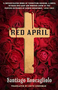 Red April - Santiago Roncagliolo - E-Book