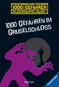 1000 Gefahren - 1000 Gefahren im Gruselschloss - Fabian Lenk - E-Book