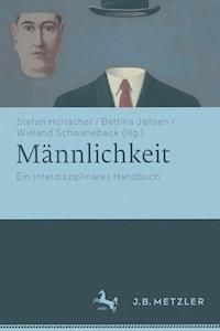 Männlichkeit -  - E-Book