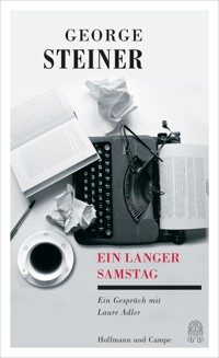 Ein langer Samstag - George Steiner - E-Book
