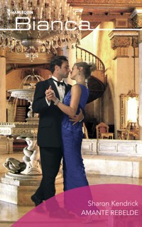 Amante rebelde - Sharon Kendrick - E-Book