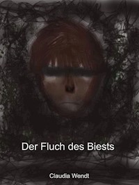 Der Fluch des Biests - Claudia Wendt - E-Book