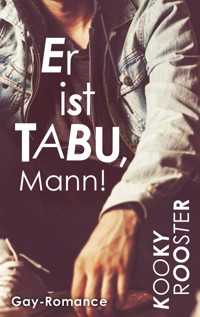 Er ist Tabu, Mann! - Kooky Rooster - E-Book