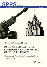 Religiöse Elemente im russischen Angriffskrieg gegen die Ukraine - - E-Book