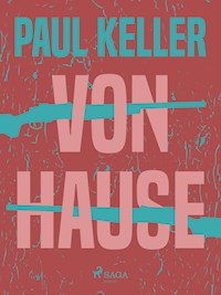 Von Hause - Paul Keller - E-Book