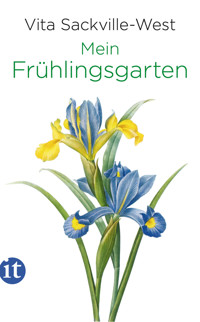 Mein Frühlingsgarten - Vita Sackville-West - E-Book