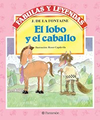 El lobo y el caballo - La Fontaine - E-Book